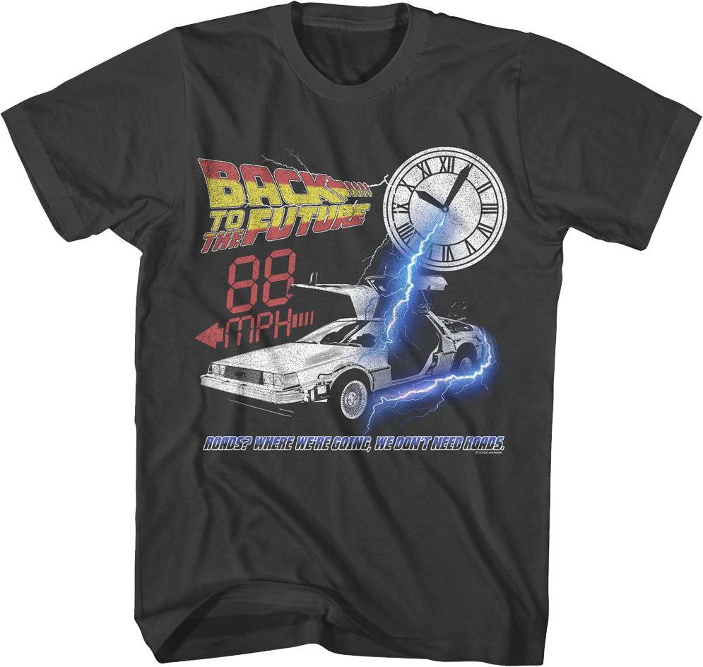 88 MPH We Don't Need Roads Back To The Future T-Shirt product image 1