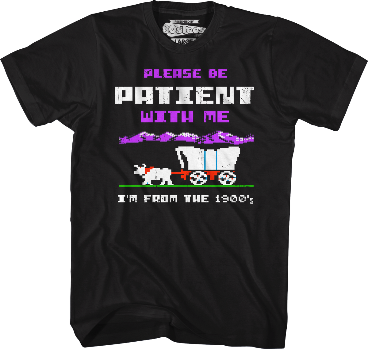 Please Be Patient With Me I'm From The 1900's T-Shirt product image 4