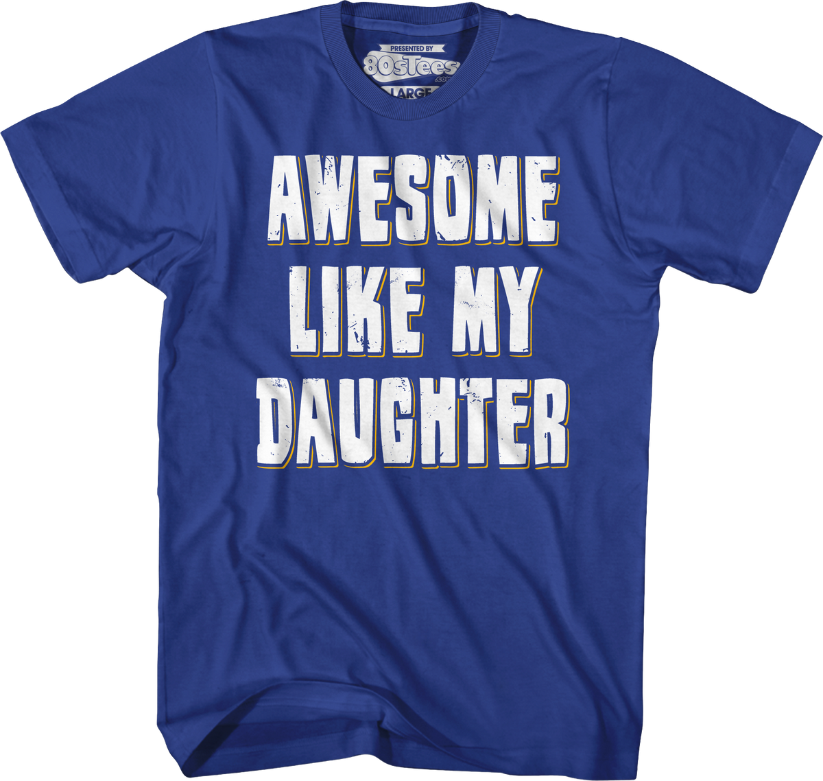 Awesome Like My Daughter T-Shirt product image 6