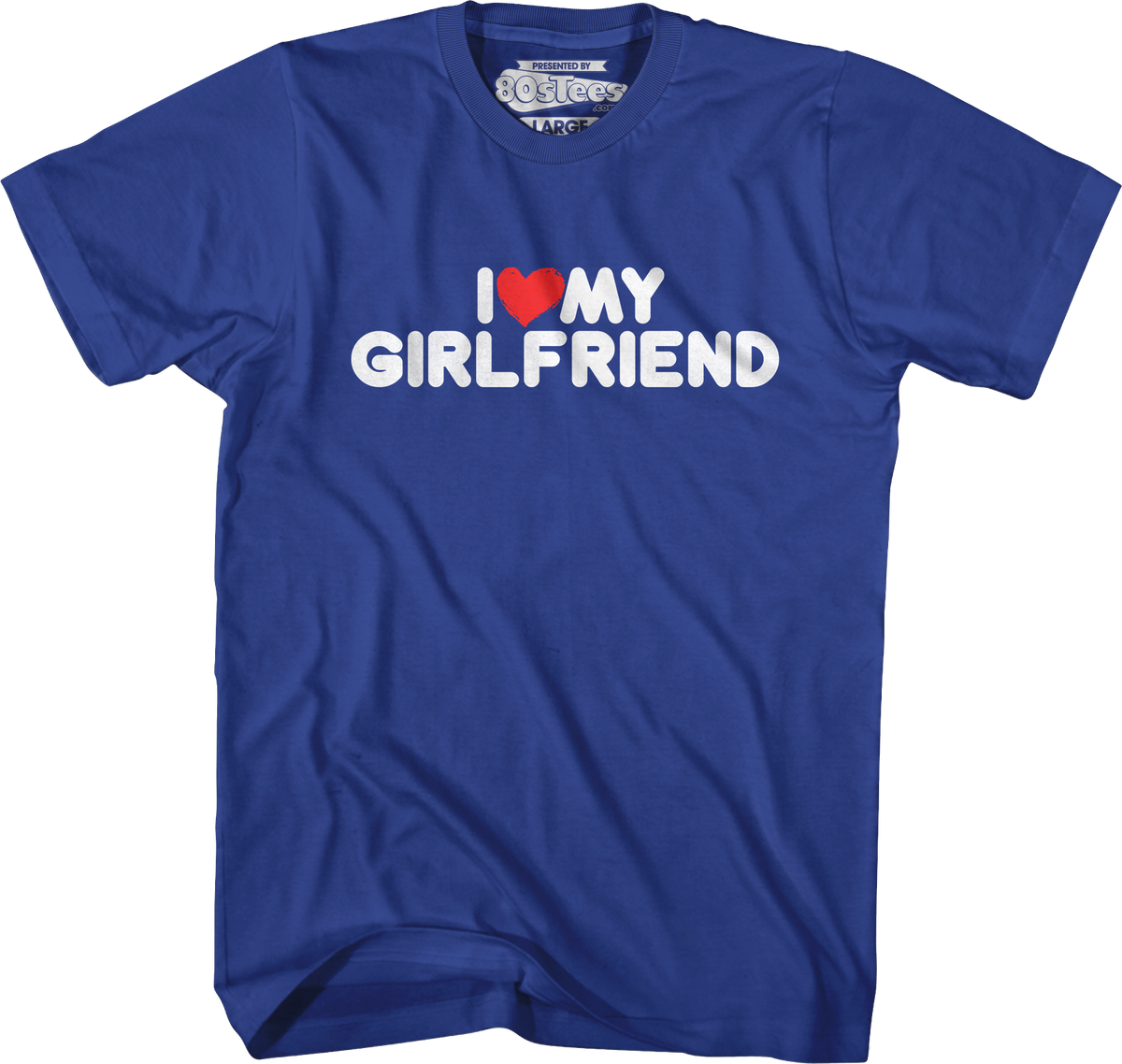 I Love My Girlfriend T-Shirt product image 6