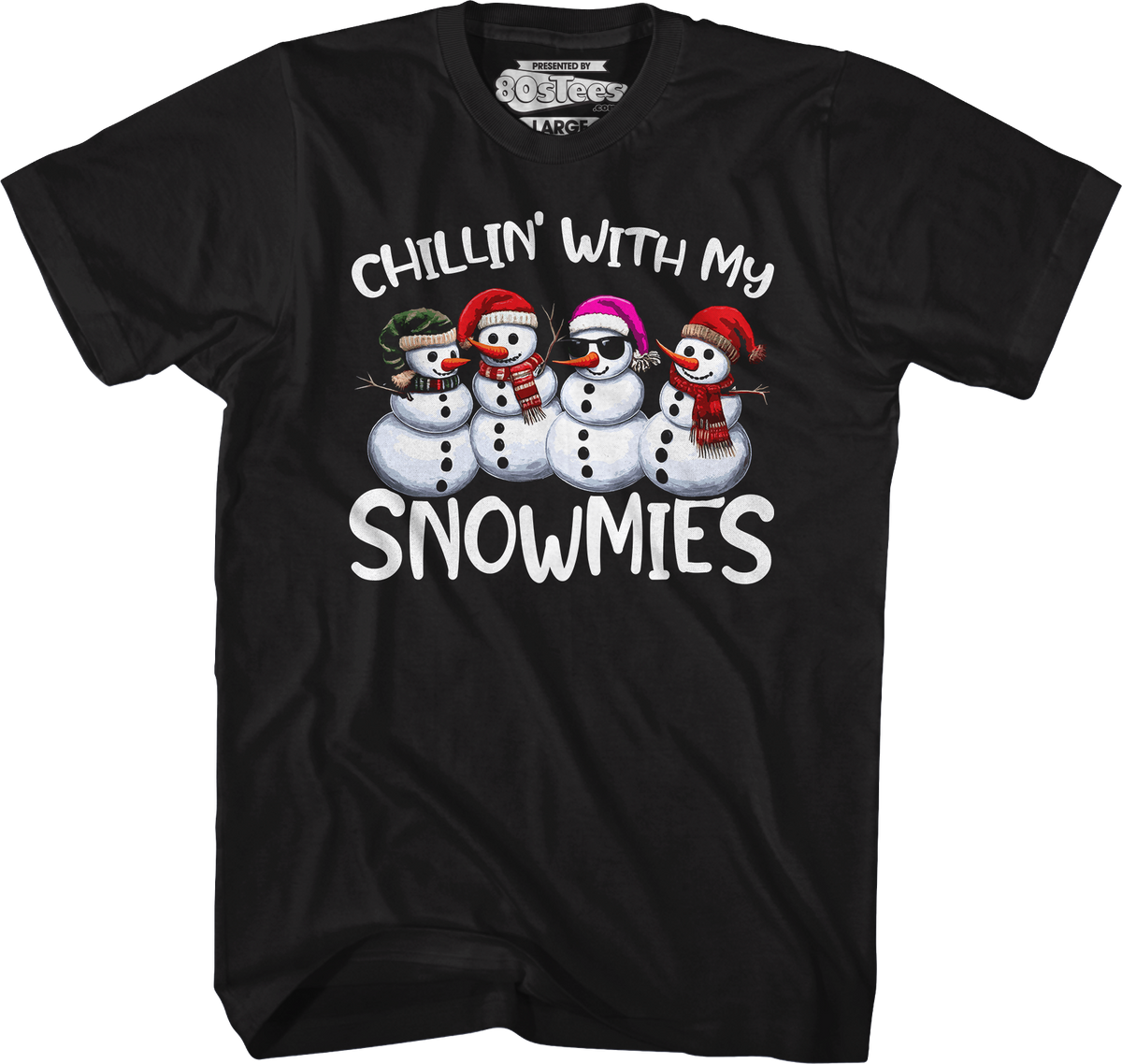 Chillin' With My Snowmies T-Shirt product image 1