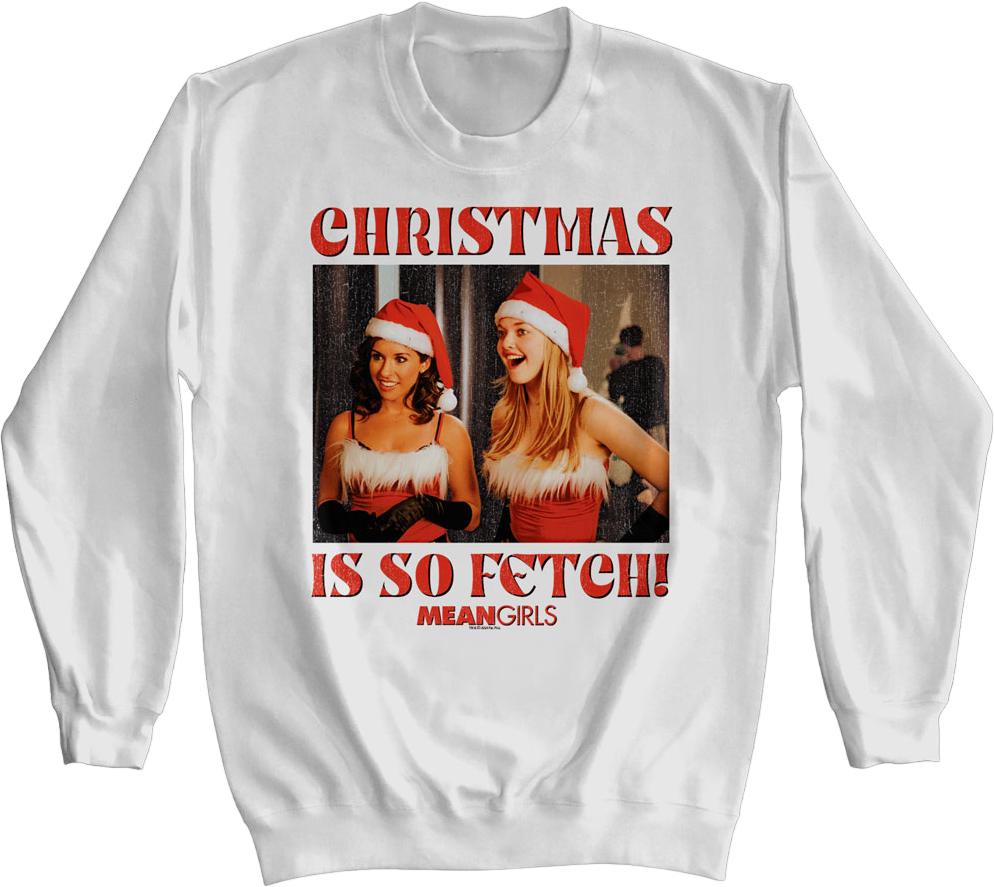 Christmas Is So Fetch Mean Girls Sweatshirt product image 1