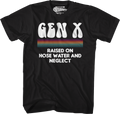 Gen X Raised On Hose Water And Neglect T-Shirt product image 1