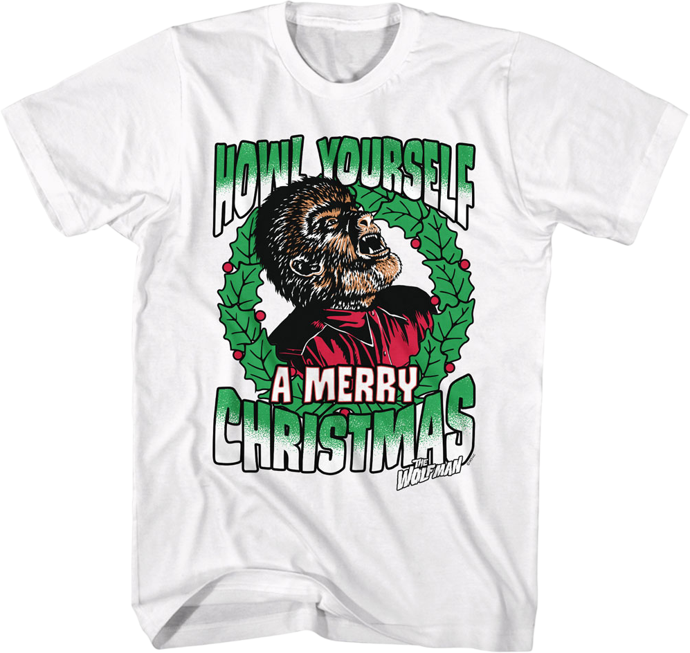 Howl Yourself A Merry Christmas Wolf Man T-Shirt product image 1