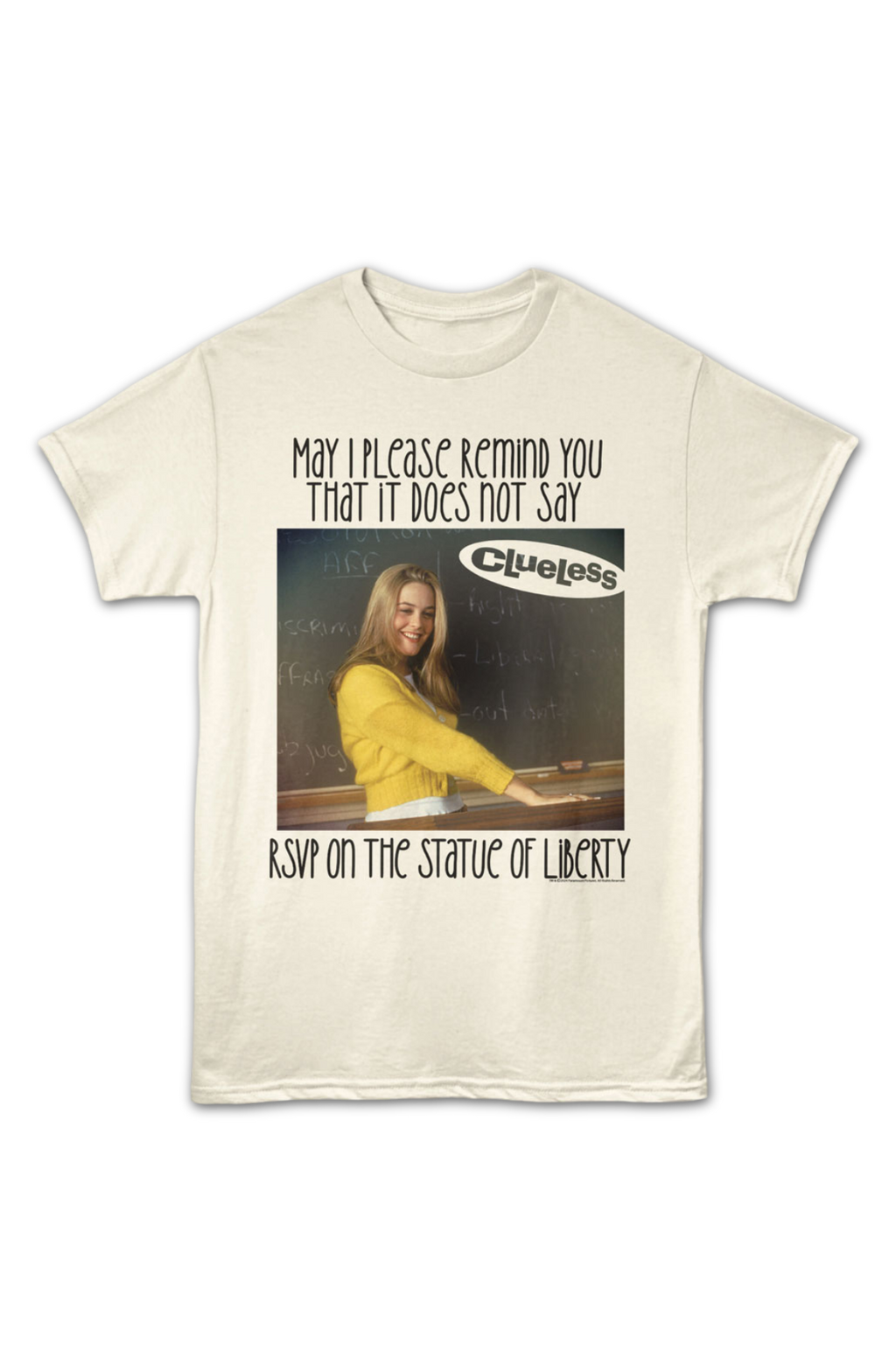 It Does Not Say RSVP On The Statue Of Liberty Clueless product image 2