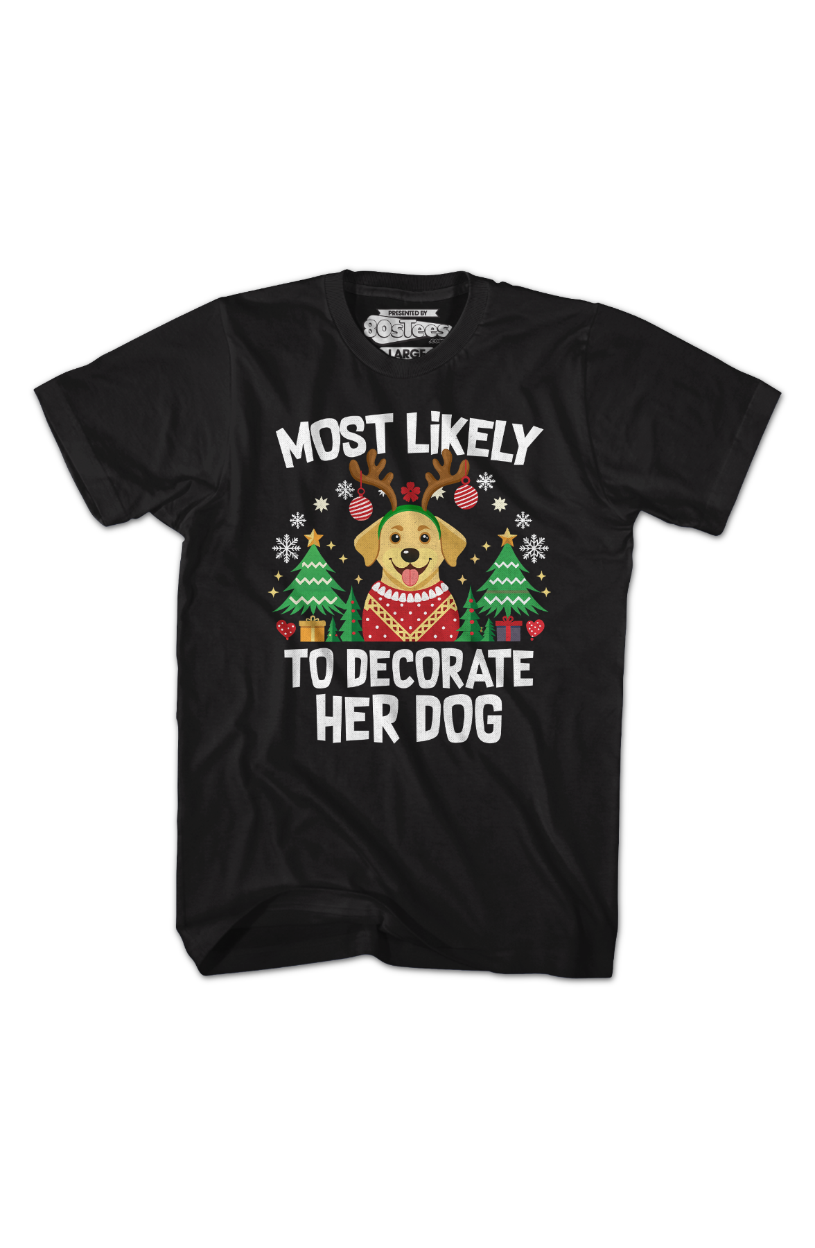 Most Likely To Decorate Her Dog T-Shirt product image 2