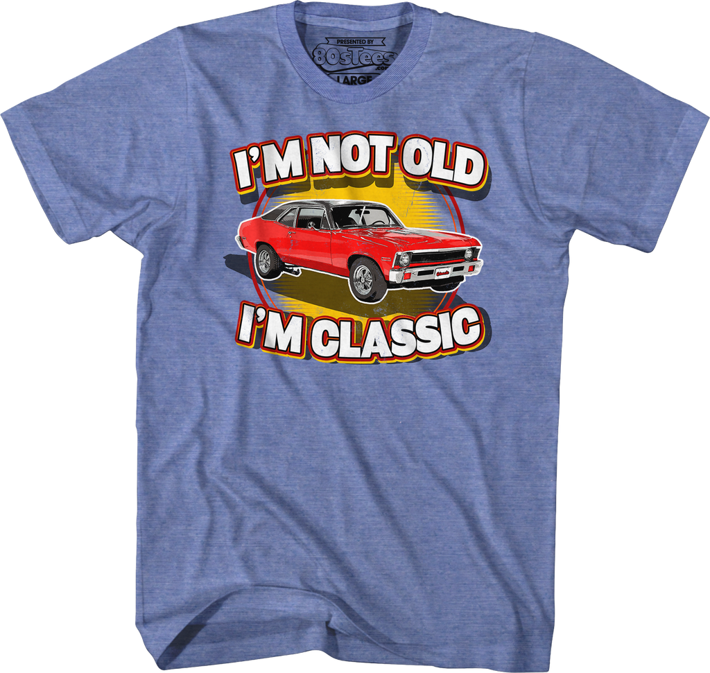 Nova I'm Not Old I'm Classic T-Shirt product image 4