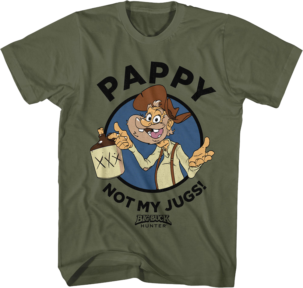 Pappy Not My Jugs Big Buck Hunter T-Shirt product image 1