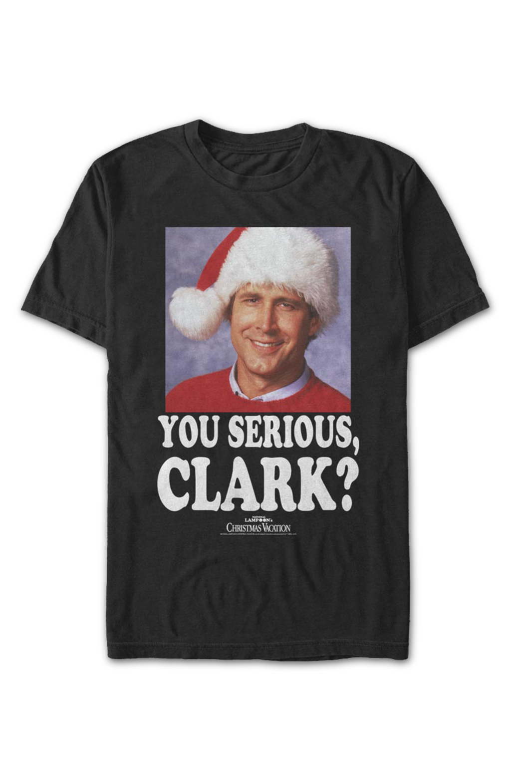 Photo You Serious Clark Christmas Vacation T-Shirt product image 2