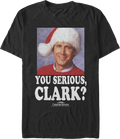 Photo You Serious Clark Christmas Vacation T-Shirt product image 1