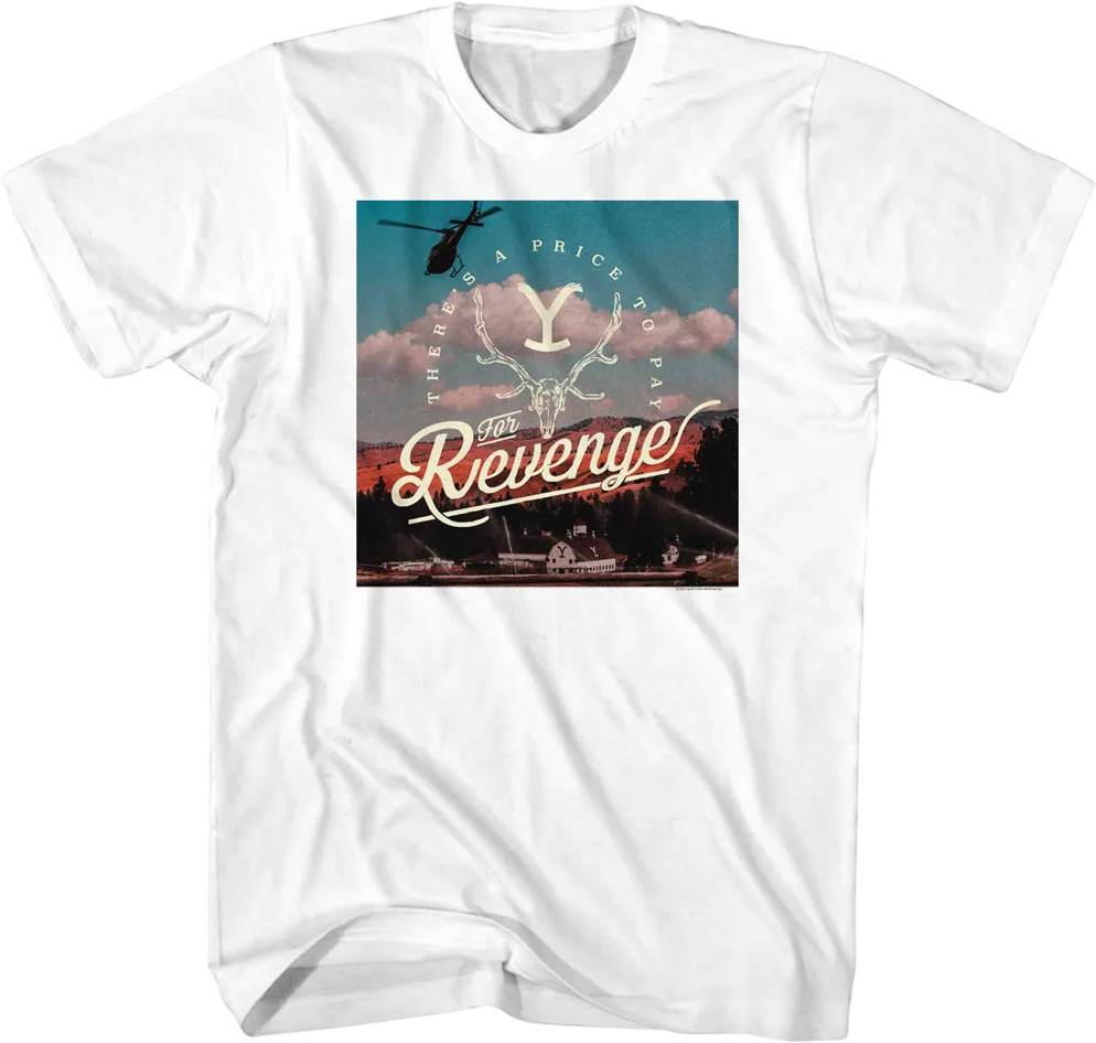 There's A Price To Pay For Revenge Yellowstone T-Shirt product image 1