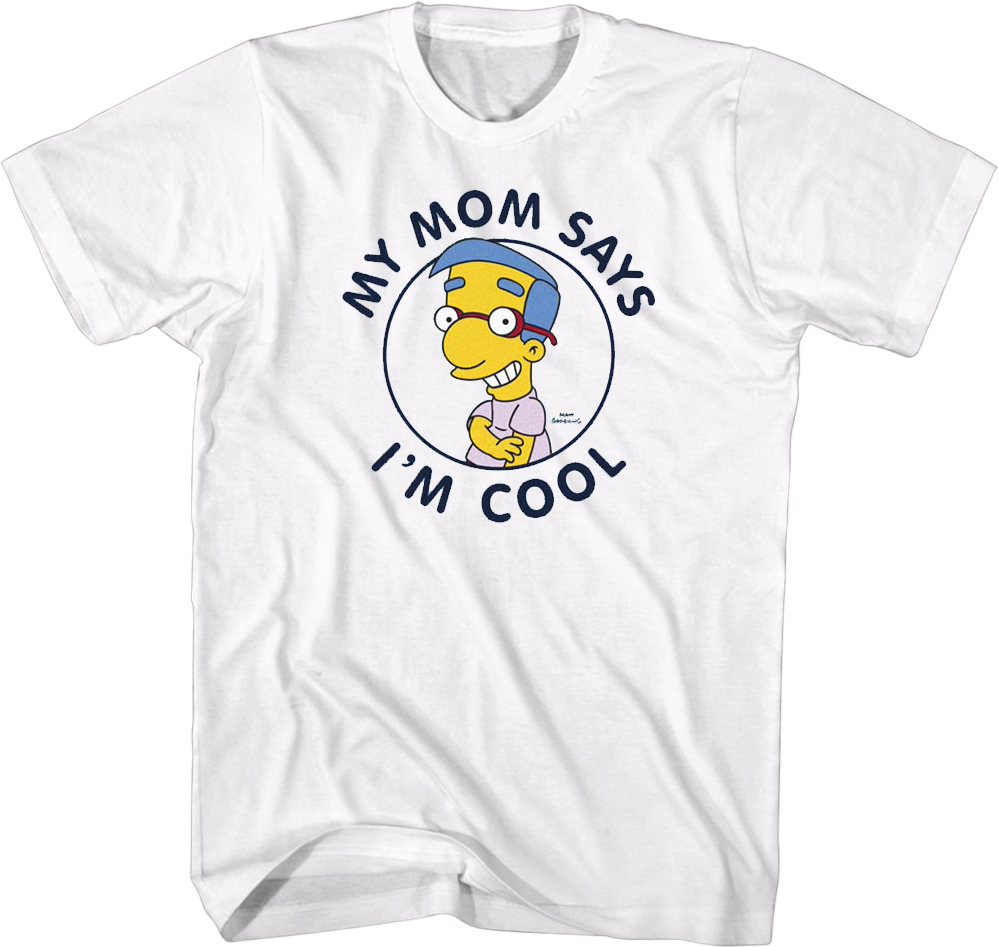 White My Mom Says I'm Cool Simpsons T-Shirt product image 1