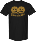 You Decide Emoji T-Shirt product image 1